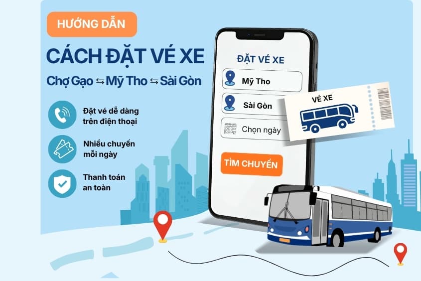 Cách đặt vé xe từ Mỹ Tho – Chợ Gạo ⇆ Sài Gòn